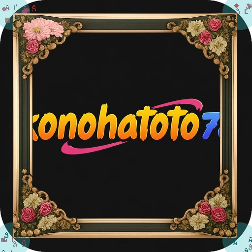 Aplikasi konohatoto78 Terbaru untuk Android dan iOS dan mkwin666: Rangkuman Brand yang Banyak Dicari